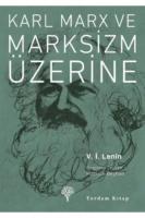 Karl Marx ve Marksizm Üzerine
