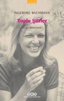 Toplu Şiirler / Ingeborg Bachmann