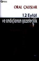 12 Eylül ve Andıçlanan Gazetecilik