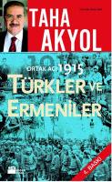 Türkler ve Ermeniler - Ortak Acı 1915
