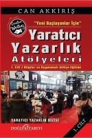 Yeni Başlayanlar İçin Yaratıcı Yazarlık Atölyeleri Cilt 1