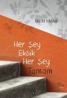 Her Şey Eksik Her Şey Tamam