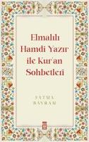 Elmalılı Hamdi Yazır ile Kur'an Sohbetleri