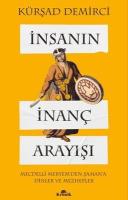 İnsanın İnanç Arayışı - Mecdelli Meryem'den Şaman'a Dinler ve Mezhepler