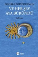 Ve Her Şey Aya Büründü - Öyküler