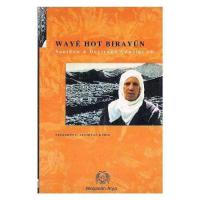 Waye Hot Birayun - Sanikan ü Deyirane Çewligi ra