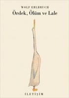 Ördek, Ölüm ve Lale