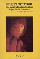 Eine verwelkte Rose beim Berühren - Solgun Bir Gül Dokununca