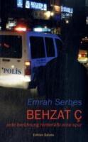 Behzat Ç. - jede berührung hinterlässt eine spur
