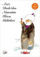 Aziz Dede'den Nasrettin Hoca Gülütleri