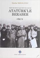 Erzurum'dan Ölümüne Kadar Atatürk'le Beraber (2 Cilt)