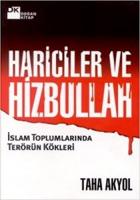 Hariciler ve Hizbullah - İslam Toplumlarında Terörün Kökleri