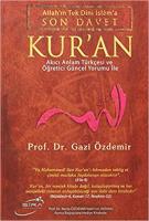 Allah'ın Tek Dini İslama Son Davet Kur’an (Ciltli)