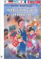 Kardeşimin Garip Arkadaşları