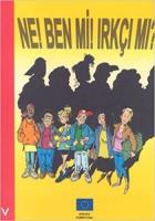 Ne! Ben mi! Irkçı mı?