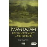 İmam-ı Azam Ebu Hanife Hayatı ve Menkıbeleri