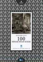 İstanbul`un 100 Mimar Sinan Eseri