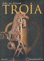 Troia Düş ve Gerçek