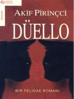 Düello - Akif Pirinççi
