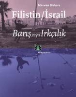 Filistin / İsrail - Barış veya Irkçılık