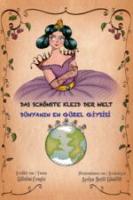 Das Schönste Kleid Der Welt / Dünyanın En Güzel Giysisi