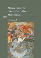 Minyatürlerle Osmanlı - İslam Mitologyası