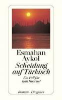 Scheidung auf Türkisch - Ein Fall für Kati Hirschel