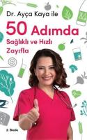 Ayça Kaya ile 50 Adımda Sağlıklı ve Hızlı Zayıfla