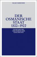 Der Osmanische Staat 1300-1922