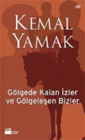 Gölgede Kalan İzler ve Gölgeleşen Bizler