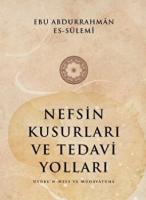Nefsin Kusurları ve Tedavi Yolları