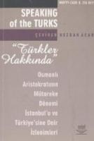 Türkler Hakkında - Osmanlı Aristokratının Mütareke Dönemi İstanbulu ve Türkiyesine Dair İzlenimleri