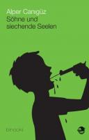 Söhne und siechende Seelen