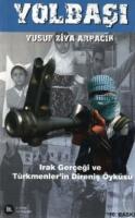 Yolbaşı - Irak Gerçeği ve Türkmenler'in Direniş Öyküsü