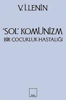 Sol Komünizm / Bir Çocukluk Hastalığı