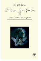 Söz Kanar Kesiğinden 2 - Alevilik Üzerine Tv Konuşmaları