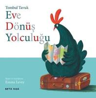 Tombul Tavuk-Eve Dönüş Yolculuğu