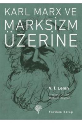 Karl Marx ve Marksizm Üzerine Vladimir İlyiç Lenin