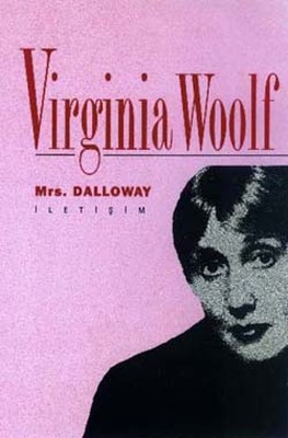 Mrs. Dalloway : Toplu Eserleri 1 Virginia Woolf