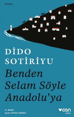 Benden Selam Söyle Anadolu'ya. Dido Sotiriyu