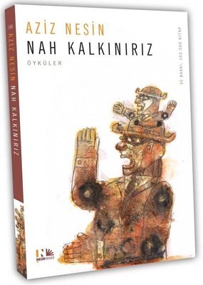 Nah Kalkınırız Aziz Nesin