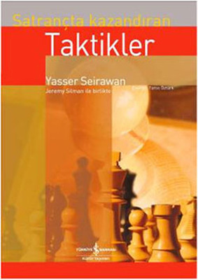 Satrançta Kazandıran Taktikler Yasser Seirawan