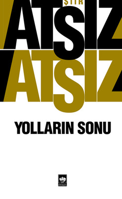Yolların Sonu Hüseyin Nihal Atsız