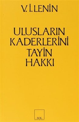 Ulusların Kaderlerini Tayin Hakkı Vladimir İlyiç Lenin