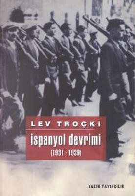 İspanyol Devrimi (1931-1939) Lev Troçki
