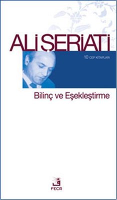 Bilinç ve Eşekleştirme Ali Şeriati