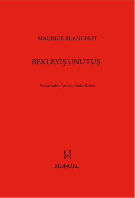 Bekleyiş Unutuş Maurice Blanchot