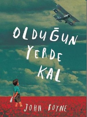 Olduğun Yerde Kal John Boyne