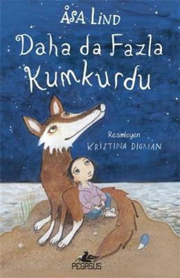 Daha Da Fazla Kumkurdu - 3 (Ciltli) Asa Lind