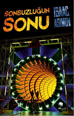 Sonsuzluğun Sonu Isaac Asimov